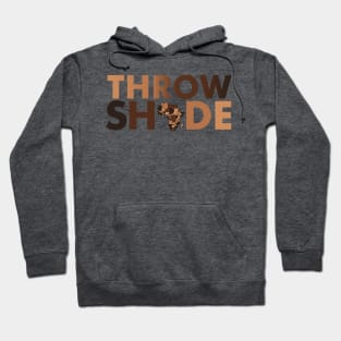 Black Women Throw Shade Hoodie